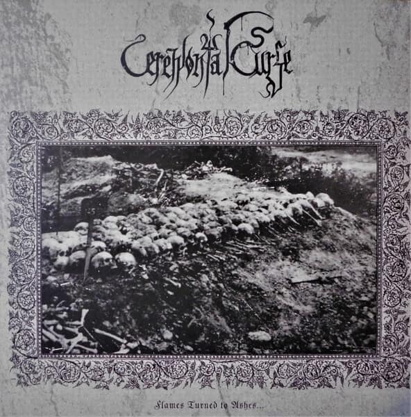 Ceremonial Curse – Flames Turned To Ashes... LP — Винил