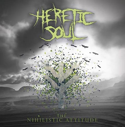 Heretic Soul – The Nihilistic Attitude — Музыка