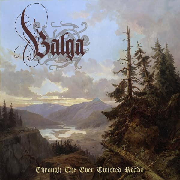 Balga – Through The Ever Twisted Roads — Музыка