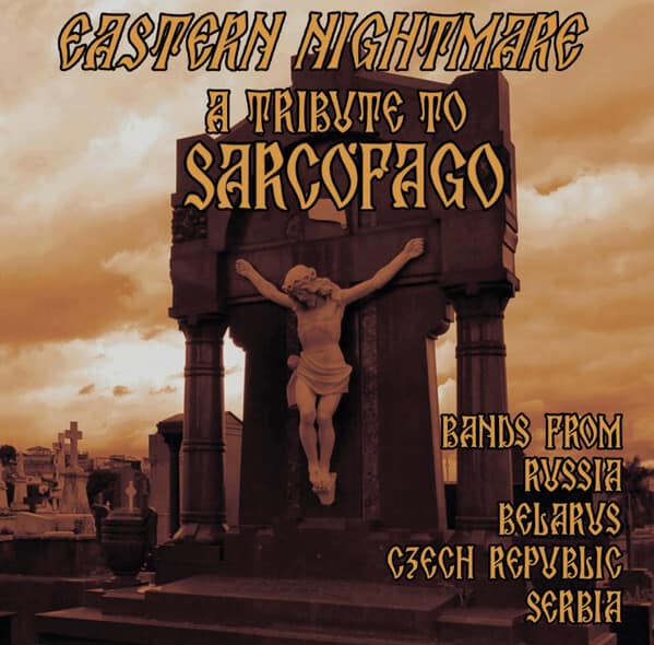 Eastern Nightmare: A Tribute To Sarcofago — Музыка