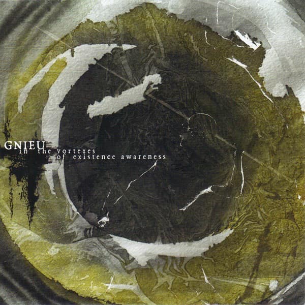 Gnieu — In The Vortexes Of Existence Awarness — Музыка