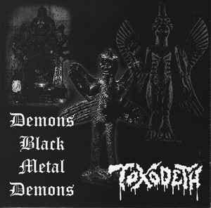 Toxodeth — Demons Black Metal Demons — Музыка