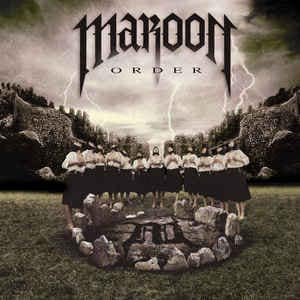 Maroon — Order — Музыка