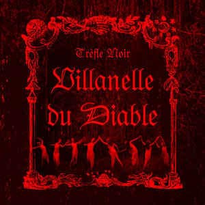 Trèfle Noir — Villanelle du Diable — Музыка