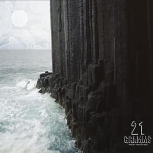 21 Gramms — Water – Membrane — Музыка