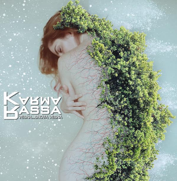 Karma Rassa — Vesna.... Snova Vesna — Музыка