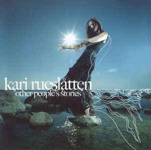 Kari Rueslåtten — Other People's Stories — Музыка