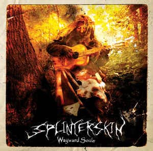 Splinterskin — Wayward Souls — Музыка
