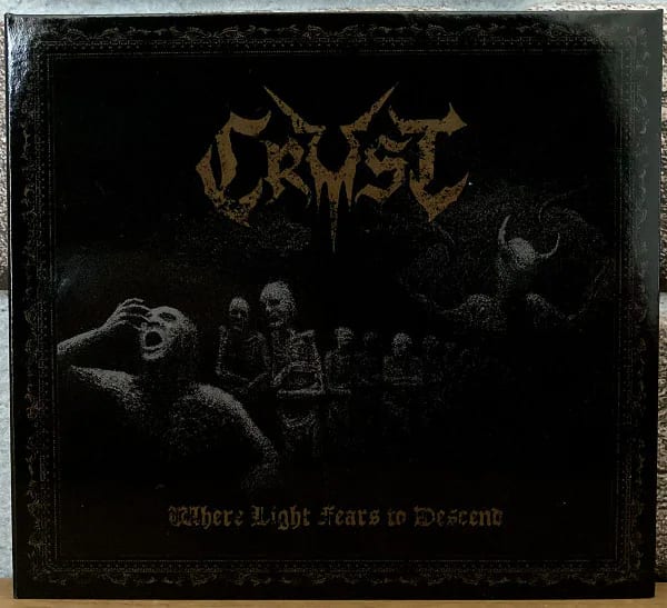 Crust – Where Light Fears to Descend CD digipak Ltd. — фото товара