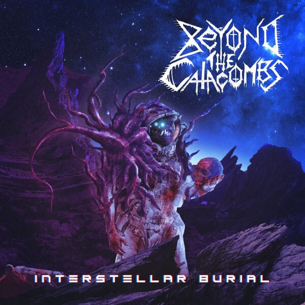 Beyond The Catacombs – Interstellar Burial — фото товара