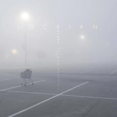 Locrian – Return To Annihilation — фото товара