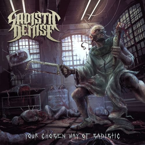 SADISTIC DEMISE - Your Chosen Way Of Sadistic — фото товара