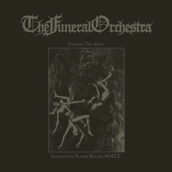 The Funeral Orchestra ‎– Feeding The Abyss / Apocalyptic Plague Ritual MMXX — фото товара