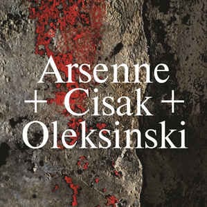 Arsenne Arthur + Piotr Cisak + Paweł Oleksinski — Untitled — фото товара