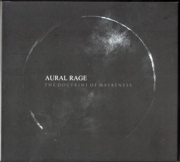 Aural Rage — The Doctrine Of Maybeness — фото товара