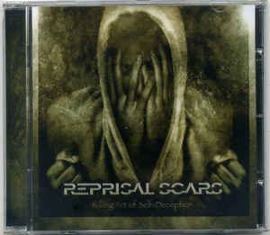 Reprisal Scars — Killing Art Of Self-Deception — фото товара
