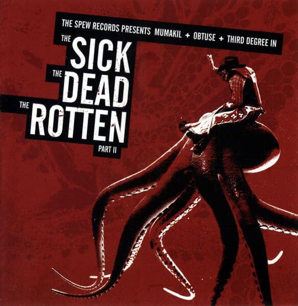Mumakil + Obtuse + Third Degree – The Sick, The Dead, The Rotten Part II CD — Музыка