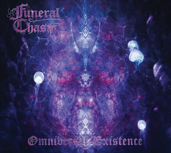 Funeral Chasm – Omniversal Existence — Музыка