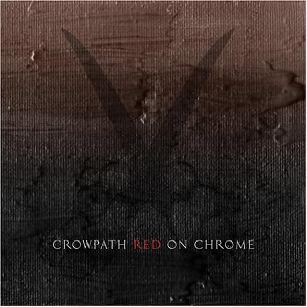 Crowpath – Red On Chrome — Музыка