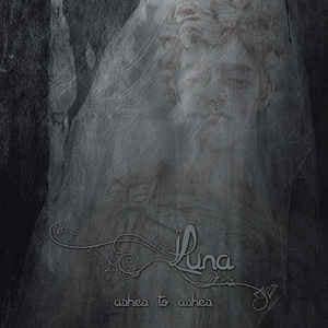 Luna — Ashes To Ashes — Музыка
