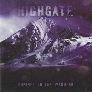 Highgate — Shrines To The Warhead — Музыка
