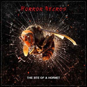 Horror Necros — The Bite Of A Hornet — Музыка