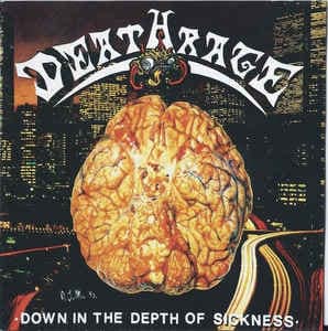 Deathrage — Down In The Depth Of Sickness — Музыка