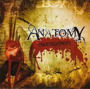 Anatomy — Overtreatment — фото товара