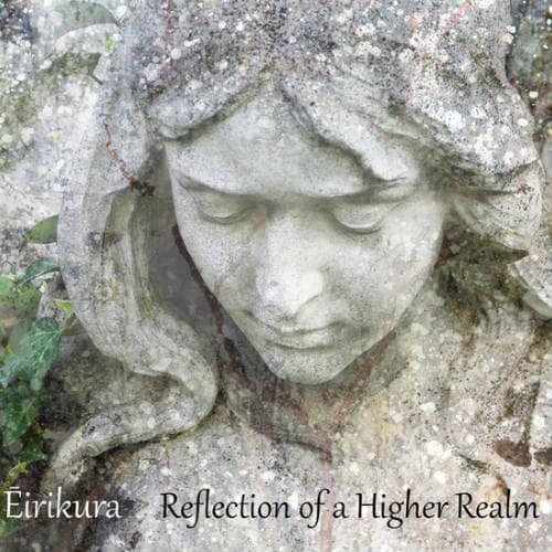 Ēirikura — Reflection Of A Higher Realm — Музыка
