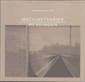 Machinefabriek — Wendingen (Selected Remixes 2005-2015) — Музыка