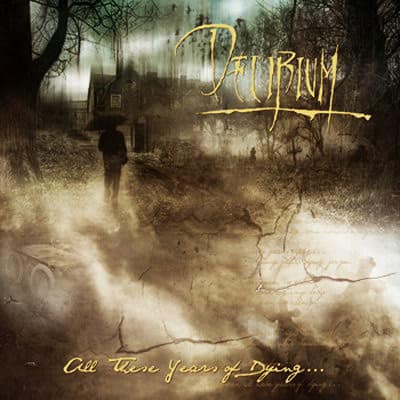 Delirium — All These Years Of Dying — Музыка