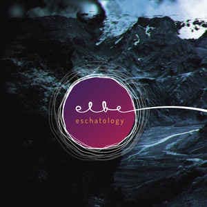 Elbe — Eschatology — Музыка