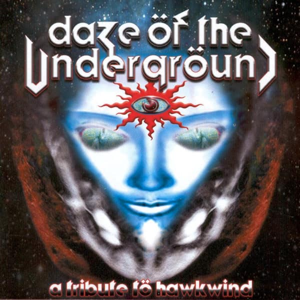Various — Daze Öf The Undergröund - A Tribute Tö Hawkwind — Музыка