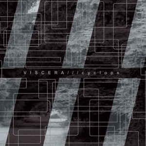 Viscera/// — Cyclops — Музыка